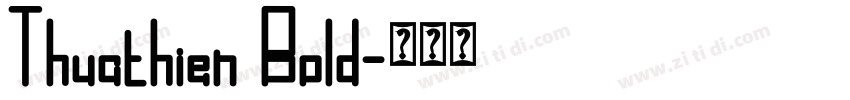 Thuathien Bold字体转换 Thuathien Bold字体转换